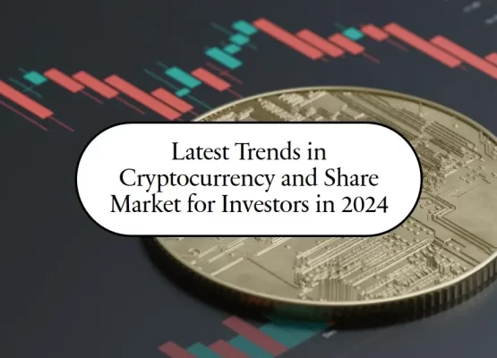 Cryptocurrency and Share Market Trends What Investors Need to Know in 2024